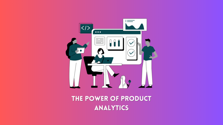 The Power of Product Analytics