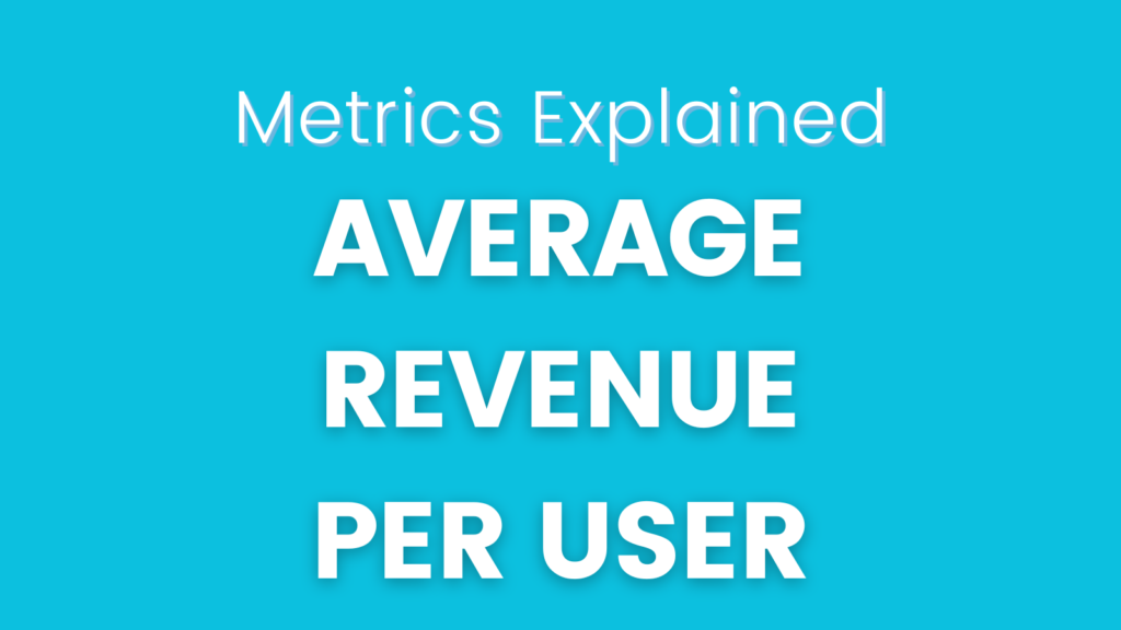 Revenue Per User