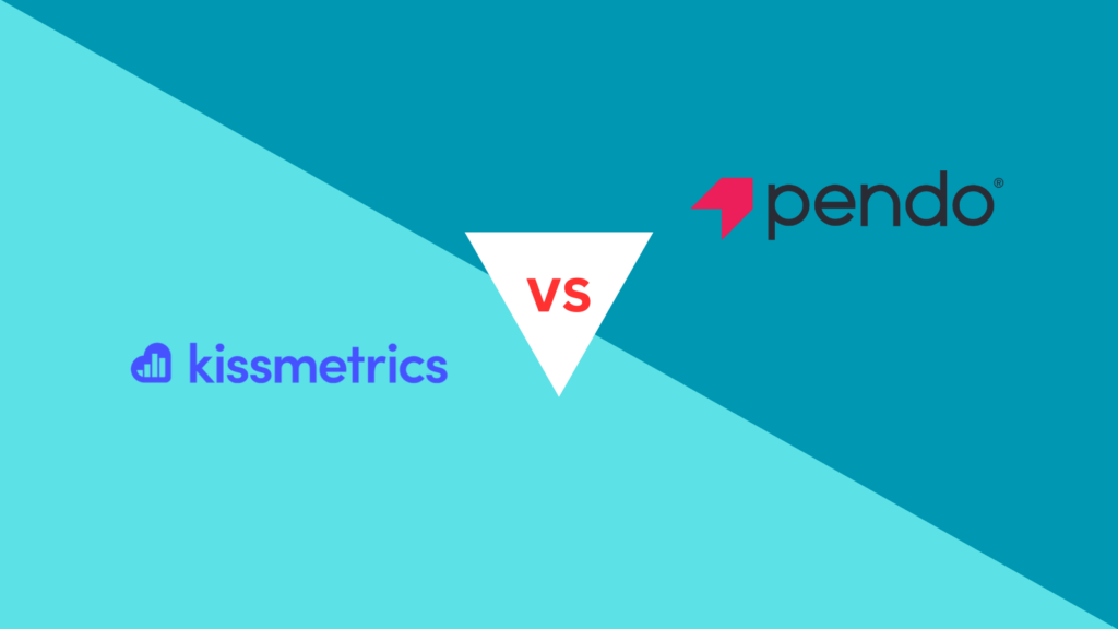 Kissmetrics vs Pendo