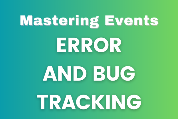 Error and Bug Tracking