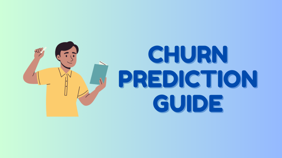 Churn Prediction guide