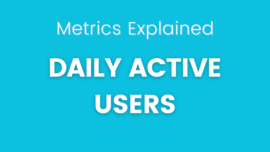 Daily Active Users