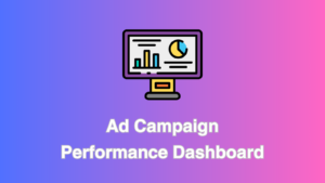 Ad Campaign Performance Dashboard