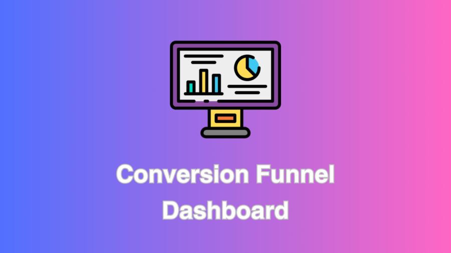 Conversion Funnel Dashboard