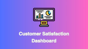 Customer Satisfaction Dashboard