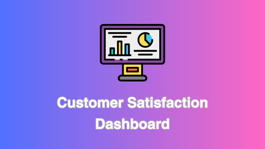 Customer Satisfaction Dashboard