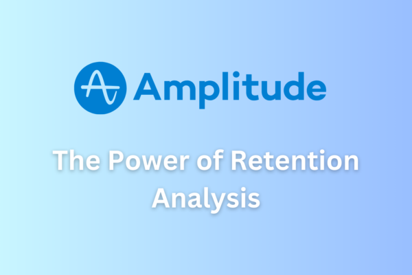 The Power of Retention Analysis
