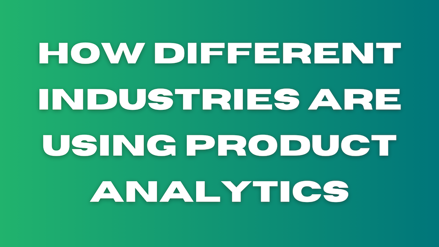 Product Analytics in Industries